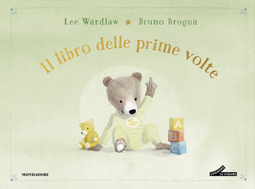 Il libro delle prime volte. My book of firsts
