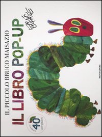 Il piccolo bruco Maisazio. Il libro pop-up