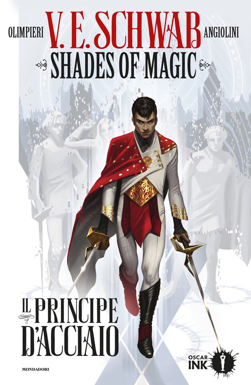 Il principe d'acciaio. Shades of magic