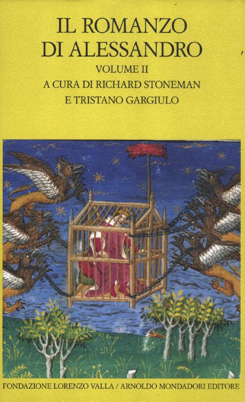 Il romanzo di Alessandro. Testo greco e latino a fronte