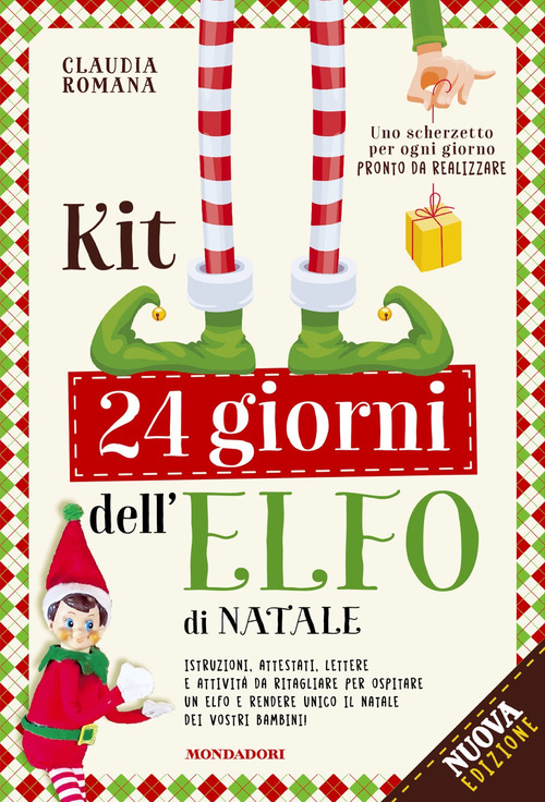 Kit 24 giorni dell'elfo di Natale. Istruzioni, attestati, scherzetti ed attività per il tuo elfo