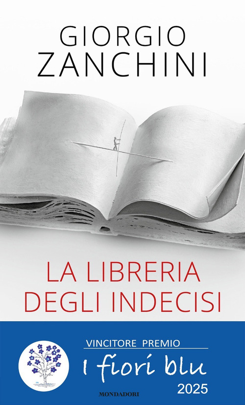 La libreria degli indecisi. Letture che ci insegnano il coraggio di non scegliere
