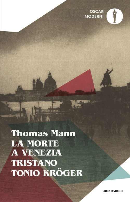 La morte a Venezia-Tonio Kröger-Tristano