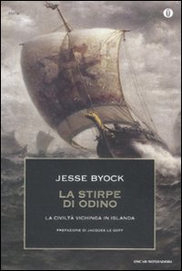 La stirpe di Odino. La civilt&agrave; vichinga in Islanda