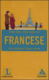 Langenscheidt. Francese per viaggiare e farsi capire