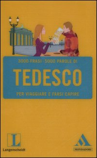 Langenscheidt. Tedesco per viaggiare e farsi capire