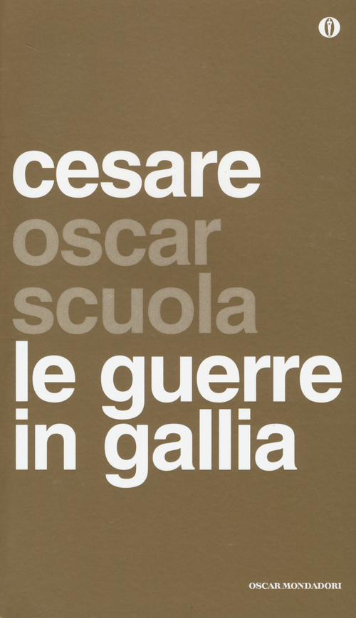 Le guerre in Gallia. (De bello Gallico). Testo latino a fronte