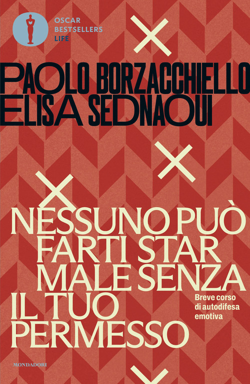 Nessuno pu&ograve; farti star male senza il tuo permesso. Breve corso di autodifesa emotiva
