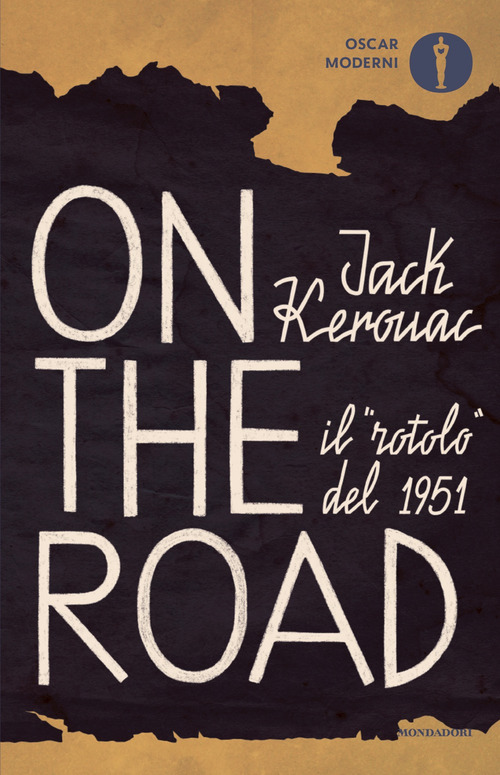 On the road. Il &laquo;rotolo&raquo; del 1951