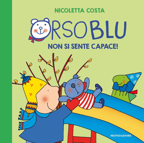 Orso Blu non si sente capace!