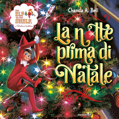 The Elf on the Shelf. La notte prima di Natale