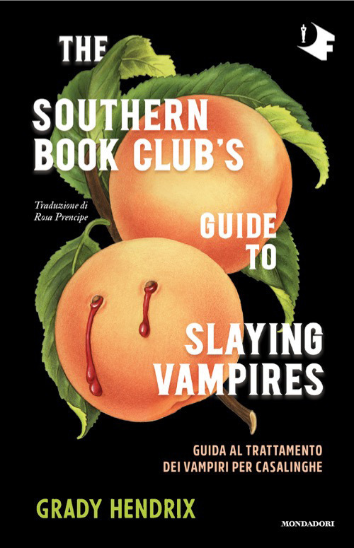 The southern book club's guide to slying vampires. Guida al trattamento dei vampiri per casalinghe