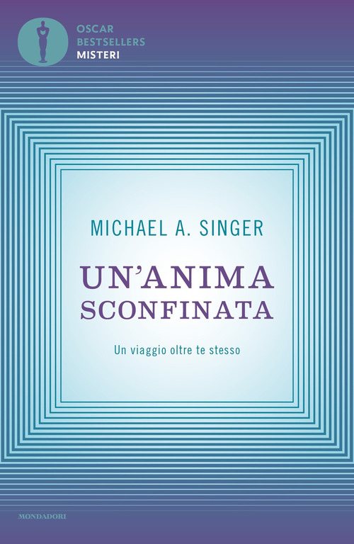Un'anima sconfinata. Un viaggio oltre te stesso