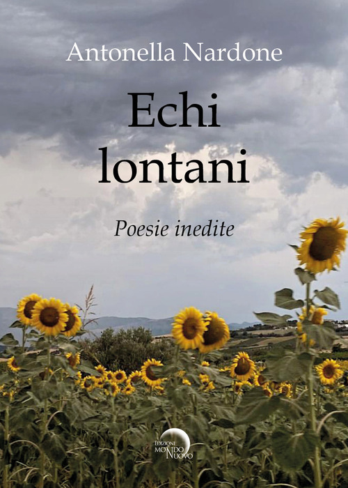 Echi lontani (no distribuzione libraria). Poesie inedite