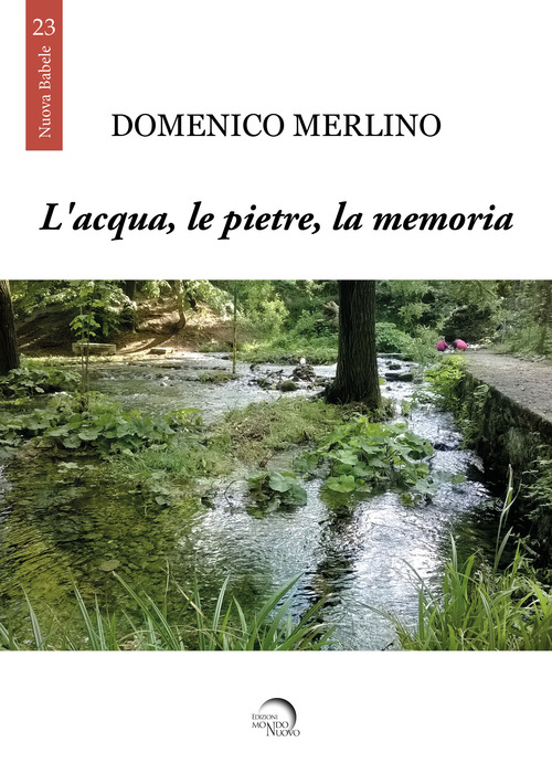 L'acqua, le pietre, la memoria