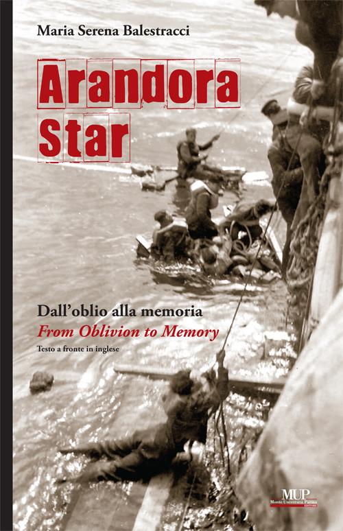 Arandora Star. Dall'oblio alla memoria-From oblivion to memory