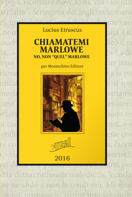 Chiamatemi Marlowe. No, non «quel» Marlowe