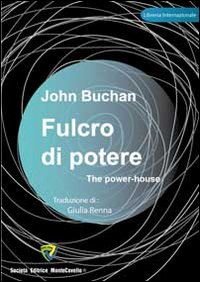 Fulcro di potere-The power-house