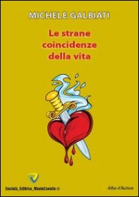 Le strane coincidenze della vita