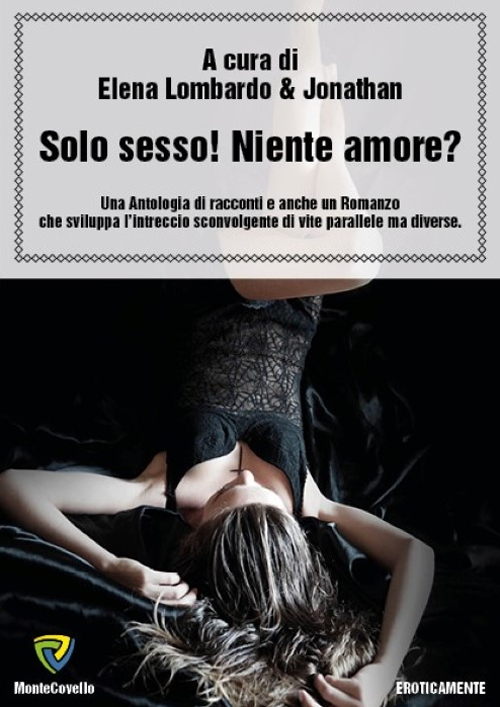Solo sesso! Niente amore?