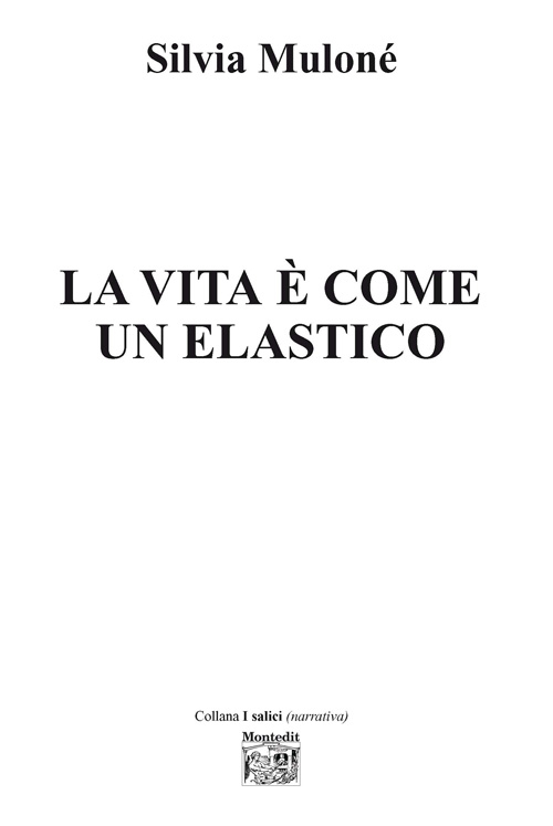 La vita &egrave; come un elastico