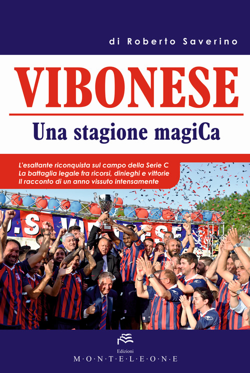 Vibonese. Una stagione magica