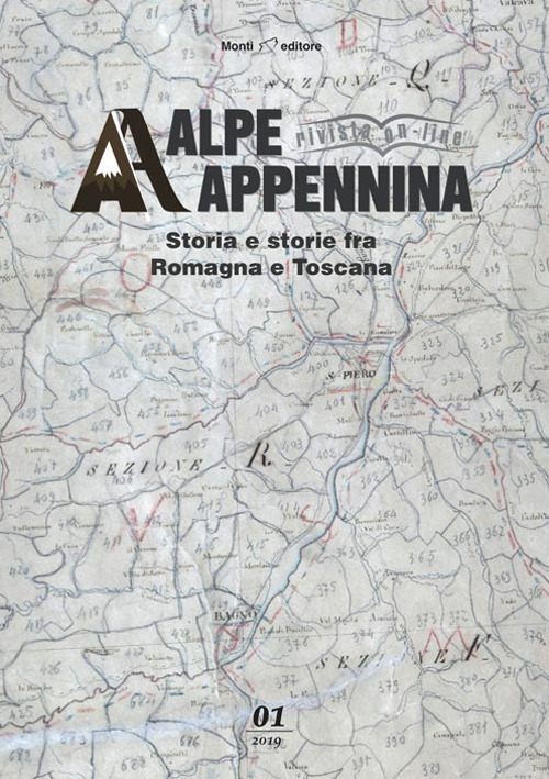 Alpe Appennina. Storia e storie fra Romagna e Toscana