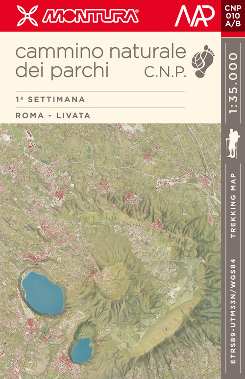 Trekking Map. Cammino Naturale dei Parchi. 1ª settimana: Roma - Livata