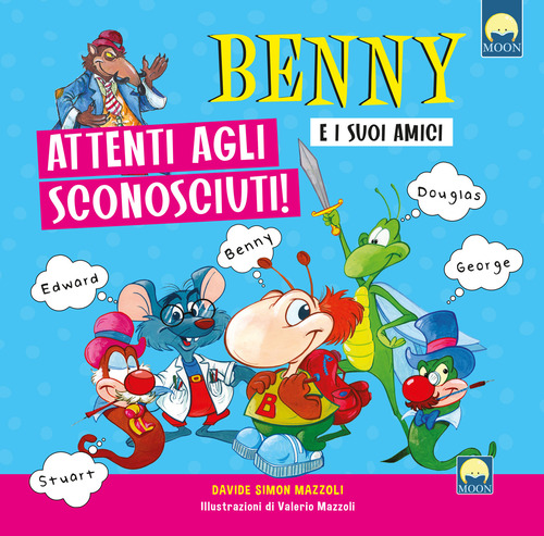 Attenti agli sconosciuti. Benny e i suoi amici