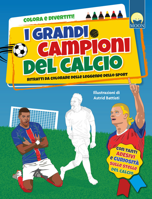 I grandi campioni del calcio