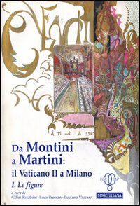 Da Montini a Martini. Il Vaticano II a Milano