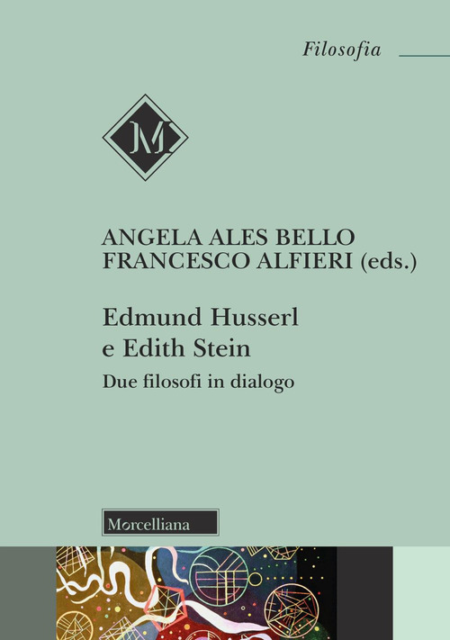 Edmund Husserl e Edith Stein. Due filosofi in dialogo
