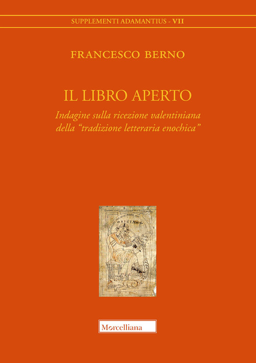 Il libro aperto. Indagine sulla ricezione valentiniana della &laquo;tradizione letteraria enochica&raquo;