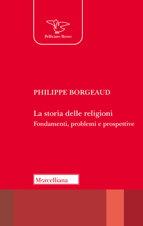 La delle religioni. Fondamenti, problemi e prospettive