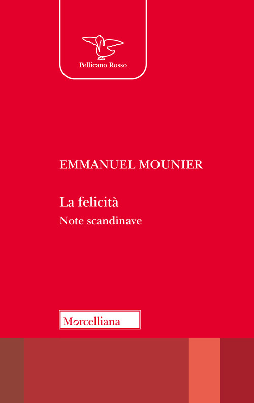 La felicit&agrave;. Note scandinave