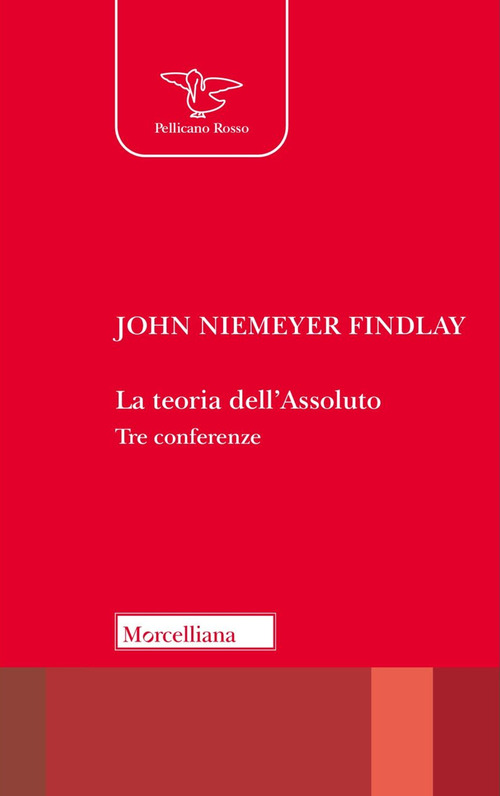 La teoria dell'Assoluto. Tre conferenze