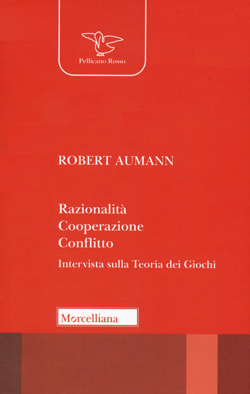 Razionalità, cooperazione, conflitto. Intervista sulla teoria dei giochi