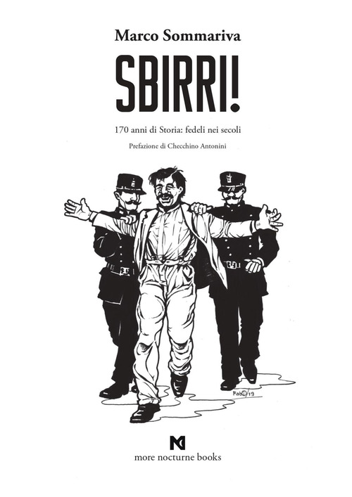 Sbirri!. 170 anni di Storia: fedeli nei secoli