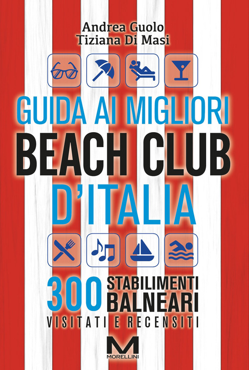 Guida ai migliori beach club d'Italia