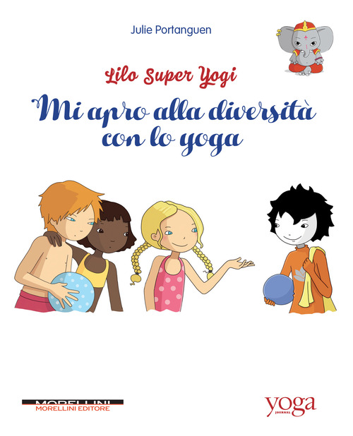 Mi apro alla diversità con lo yoga. Lilo super Yogi
