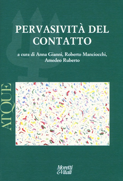 Atque. Pervasivit&agrave; del contatto