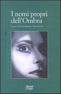 I nomi propri dell'ombra. Convergenze