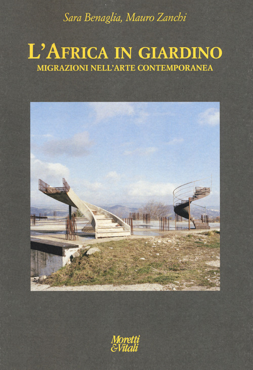 L'Africa in giardino. Migrazioni nell'arte contemporanea