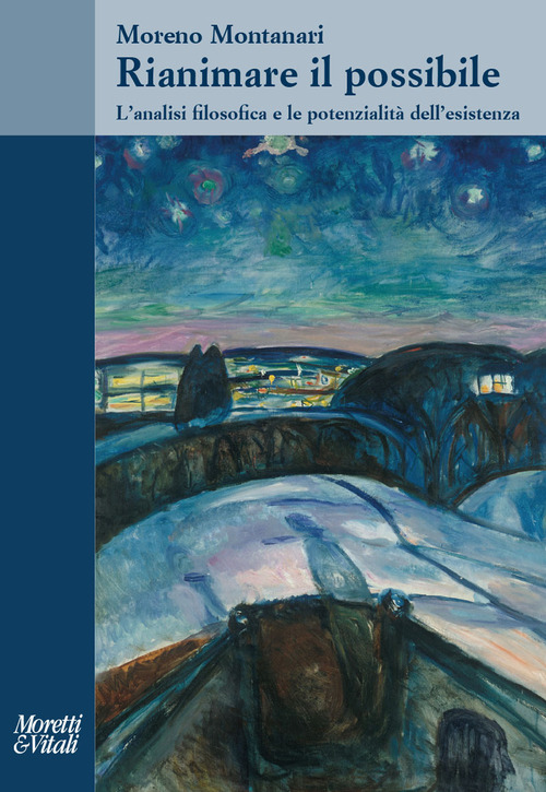 Rianimare il possibile. L'analisi filosofica e le potenzialit&agrave; dell'esistenza