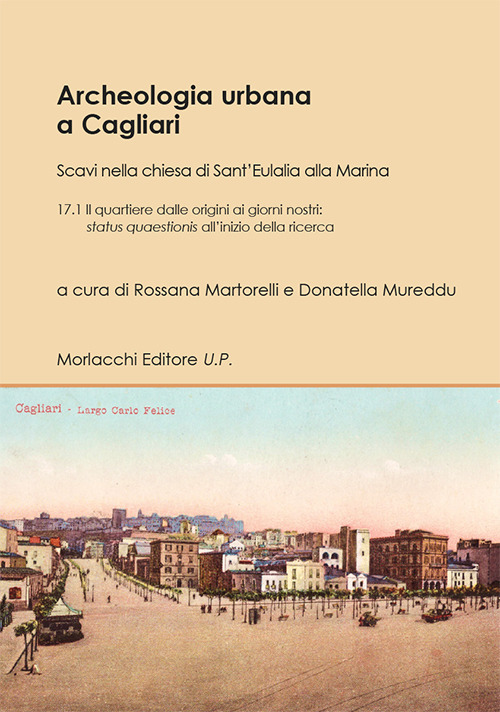Archeologia urbana a Cagliari. Scavi nella chiesa di Sant'Eulalia alla Marina