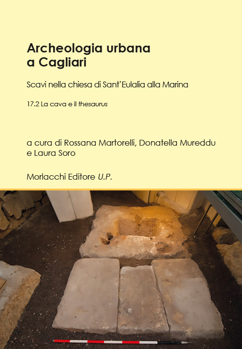 Archeologia urbana a Cagliari. Scavi nella chiesa di Sant'Eulalia alla Marina