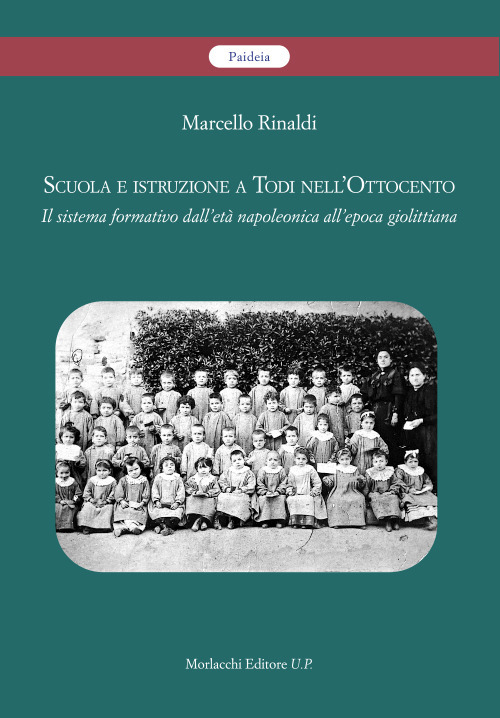 Scuola e istruzione a Todi nell'Ottocento. Il sistema formativo dall'età napoleonica all'epoca giolittiana
