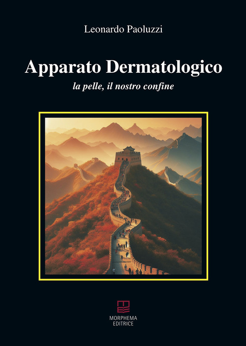 Apparato dermatologico. La pelle, il nostro confine