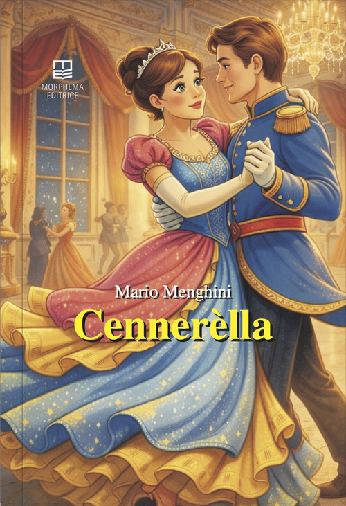 Cenner&egrave;lla. Scataf&agrave;ola trasposta in vernacolo ternano da Mario Menghini... come j'&egrave; parzu e piaciutu