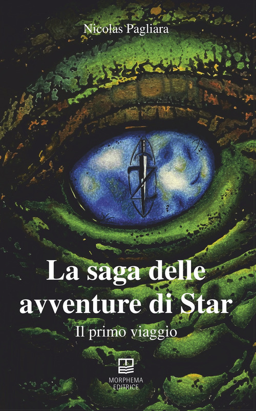 Il primo viaggio. La saga delle avventure di Star